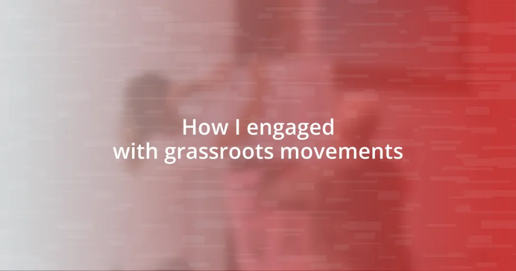 How I engaged with grassroots movements