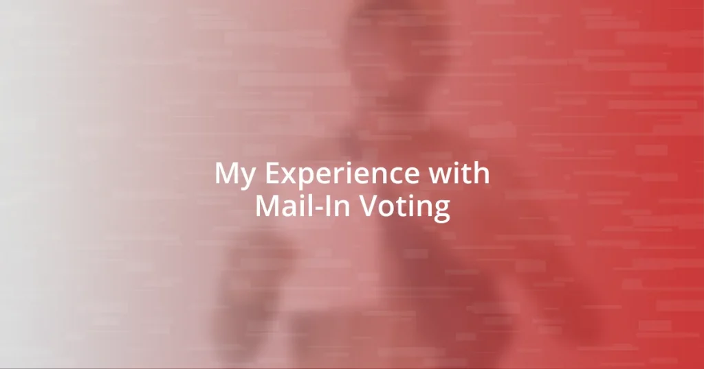 My Experience with Mail-In Voting