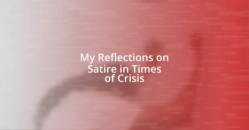 My Reflections on Satire in Times of Crisis