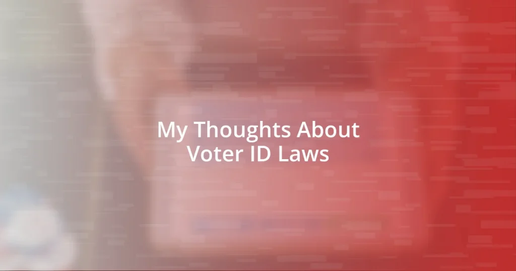 My Thoughts About Voter ID Laws