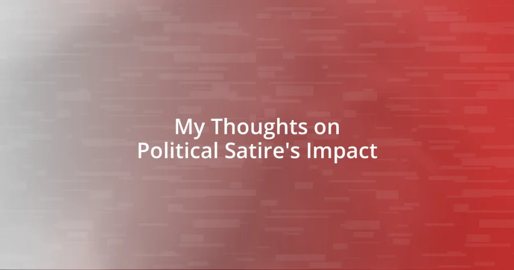 My Thoughts on Political Satire’s Impact