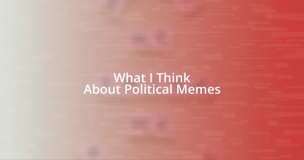 What I Think About Political Memes