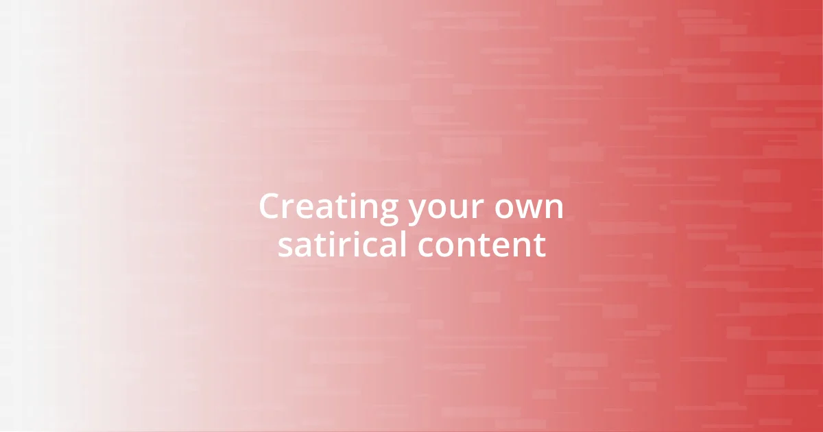 Creating your own satirical content