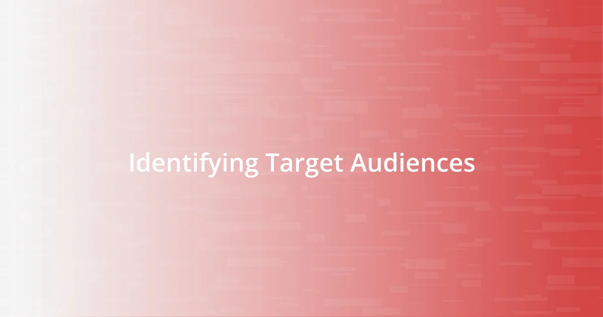 Identifying Target Audiences