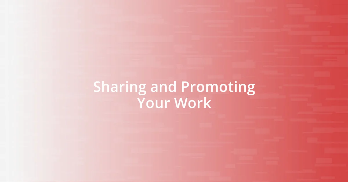 Sharing and Promoting Your Work