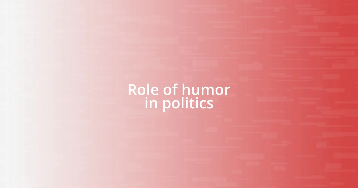 Role of humor in politics