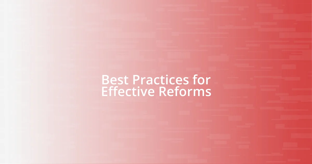 Best Practices for Effective Reforms