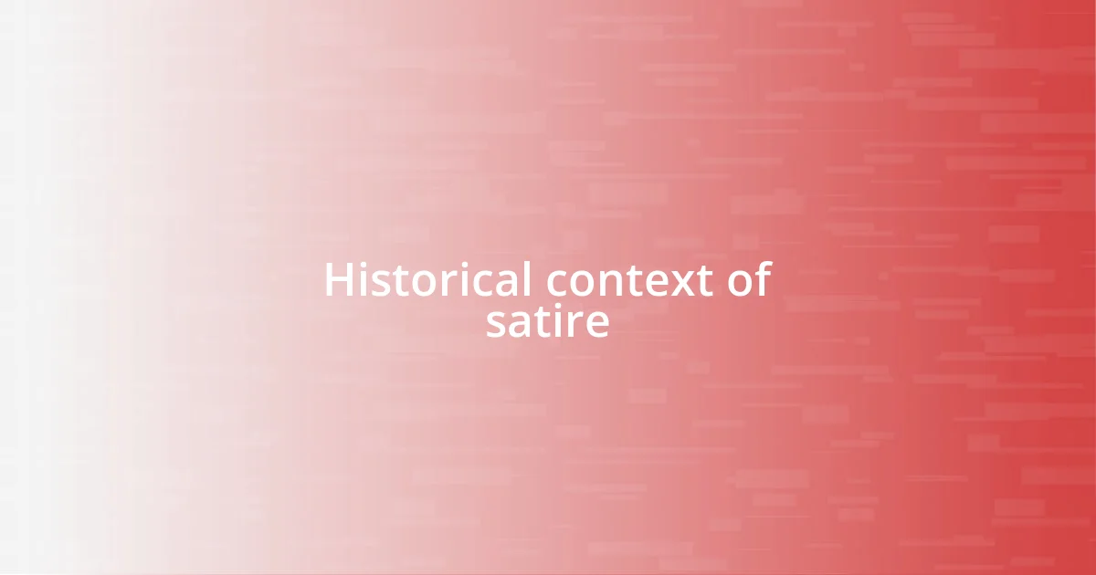 Historical context of satire