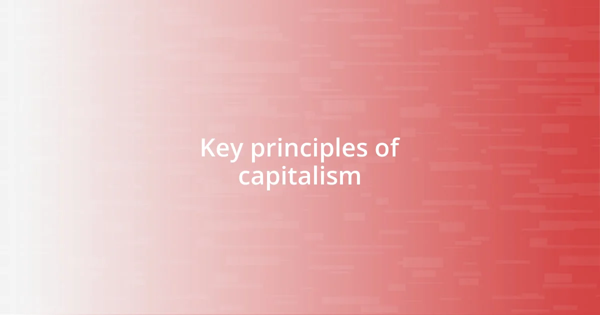 Key principles of capitalism