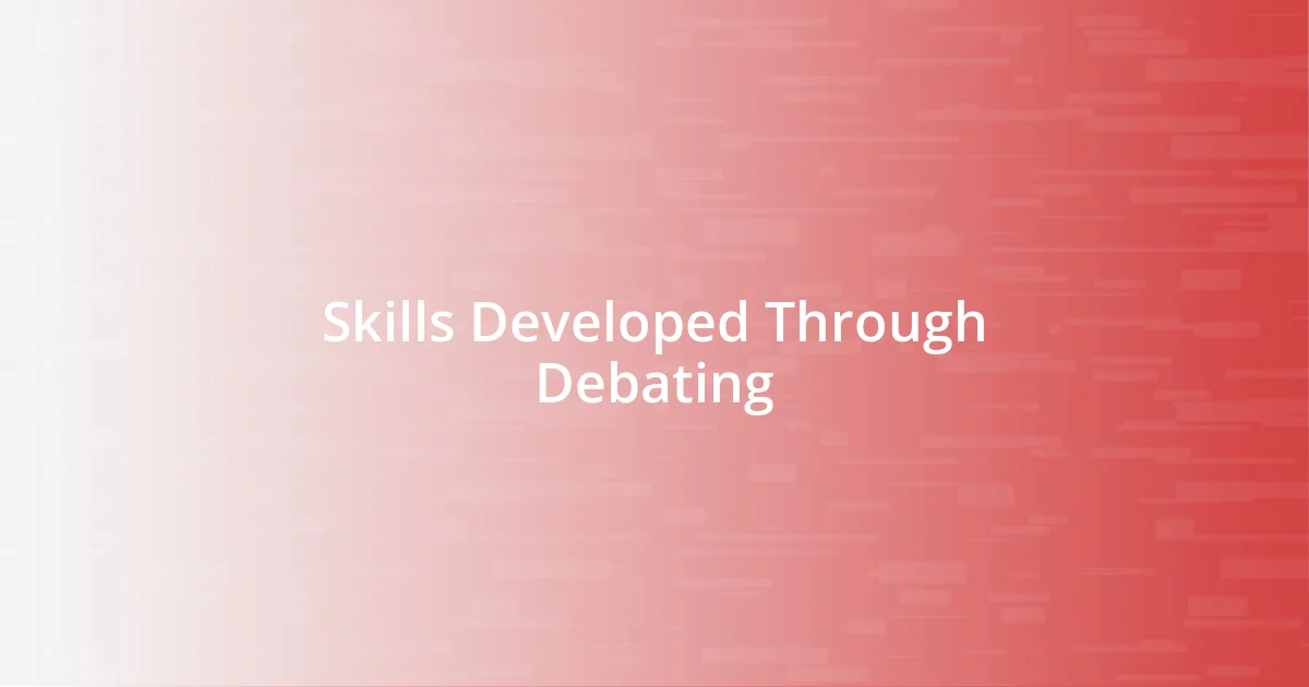 Skills Developed Through Debating