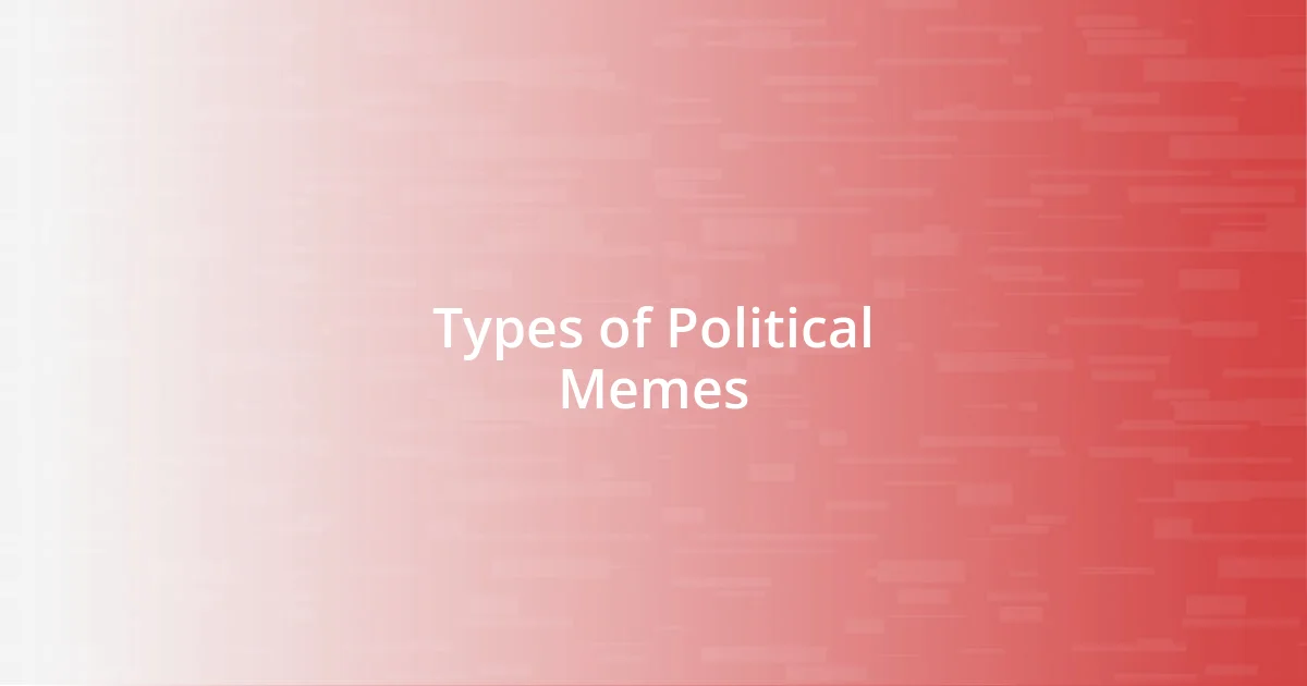 Types of Political Memes