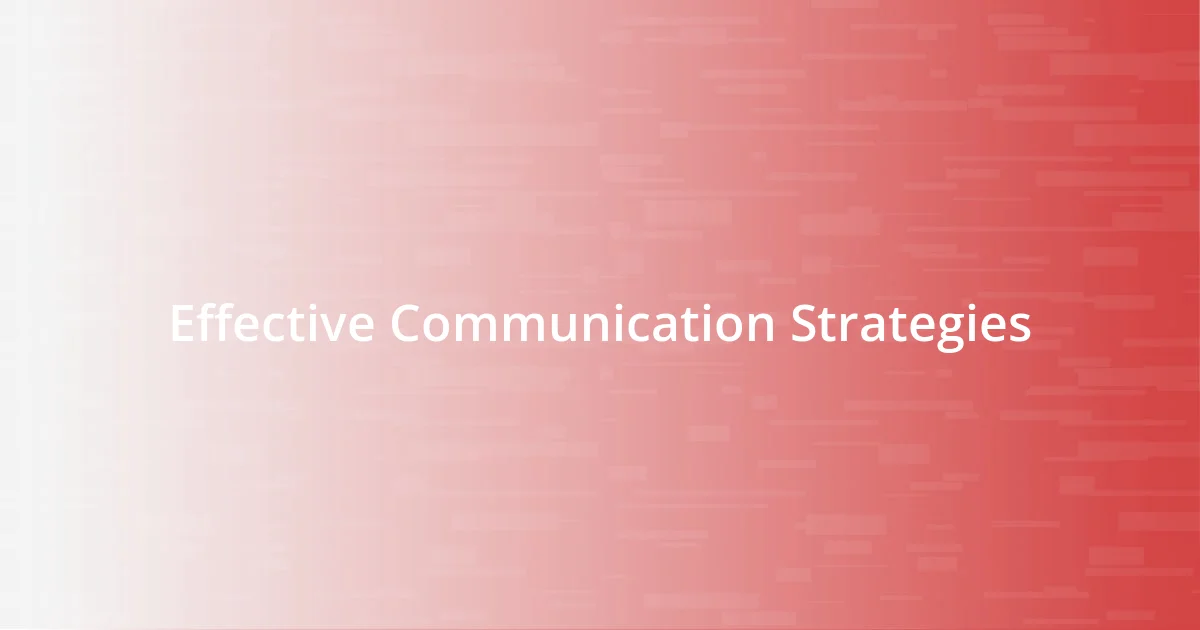 Effective Communication Strategies